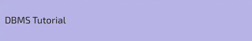 DBMS Tutorial